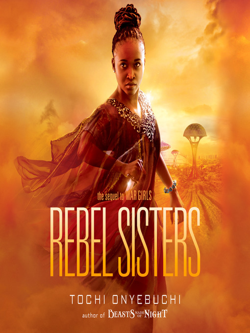 Title details for Rebel Sisters by Tochi Onyebuchi - Available